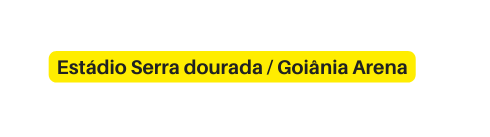 Estádio Serra dourada Goiânia Arena